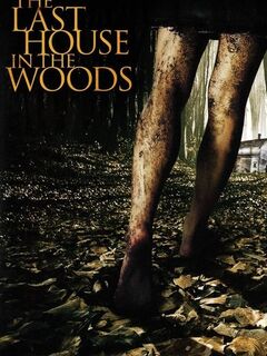 The Last House in the Woods