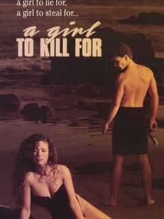 A Girl to Kill For