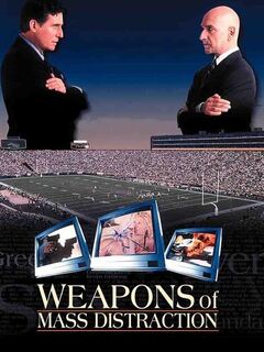 Weapons of Mass Distraction