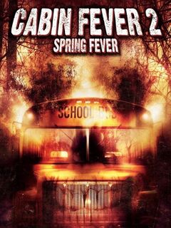 Cabin Fever 2: Spring Fever