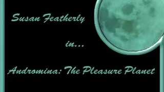 Susan Featherly Having Sex in Andromina: The Pleasure Planet